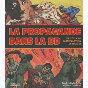 ... dans la BD, La propagande dans la bd. un siecle de manipulation en images