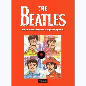 The beatles : Tome 2, De la Beatlemania à Sgt Pepper's