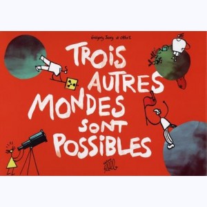 Trois autres mondes sont possibles, Coffret