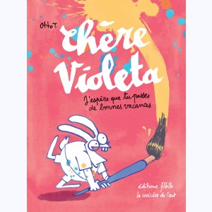 Chère Violeta, j'espère que tu passes de bonnes vacances