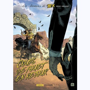 Les aventures de Tex : Tome 2, Coup de fouet en retour