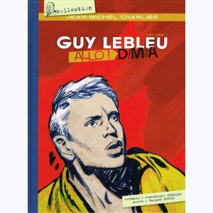 Guy Lebleu : Tome 1, Allo D.M.A