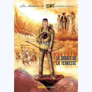 Les aventures de Tex : Tome 8, La Source de la jeunesse