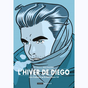 Les 4 saisons de la Résistance : Tome 1, L'hiver de Diego