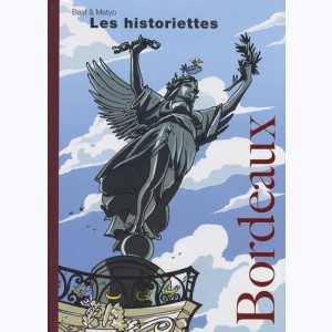 Les historiettes : Tome 1, Bordeaux