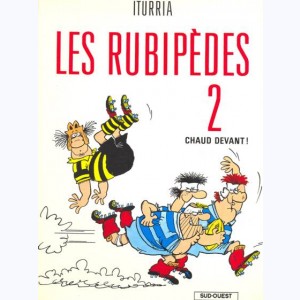 Les rubipèdes : Tome 2, Chaud devant !