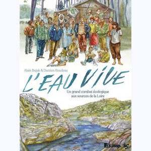 L'eau vive, Un grand combat écologique aux sources de la Loire