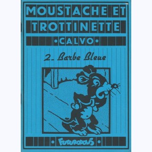 Moustache et Trottinette : Tome 2, Barbe Bleue