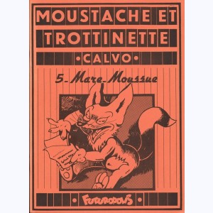 Moustache et Trottinette : Tome 5, Mare-Moussue