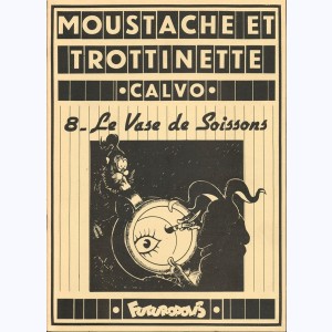 Moustache et Trottinette : Tome 8, Le Vase de Soissons