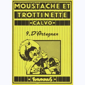 Moustache et Trottinette : Tome 9, D'Artagnan