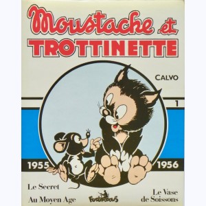 Moustache et Trottinette : Tome 1 (6, 7 & 8), Intégrale 1955-1956