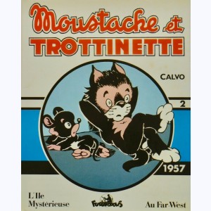 Moustache et Trottinette : Tome 2 (1 & 3), Intégrale 1957