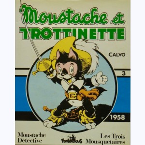 Moustache et Trottinette : Tome 3 (9, 10, 12), Intégrale 1958