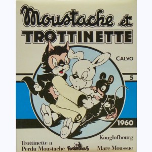 Moustache et Trottinette : Tome 5 (5, 11, ), Intégrale 1960