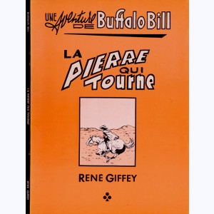 Buffalo Bill : Tome 3, La pierre qui tourne