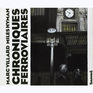 Chroniques ferroviaires