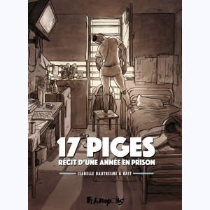 17 piges, Récit d'une année en prison