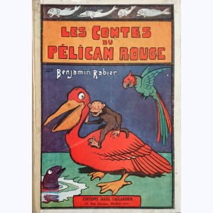 Rabier, Les contes du pélican rouge