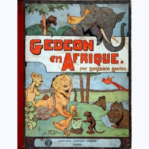 Gédéon : Tome 3, Gédéon en Afrique : 