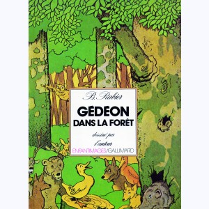 Gédéon : Tome 8, Gédéon dans la forêt : 