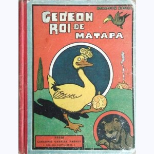 Gédéon : Tome 10, Gédéon roi de Matapa