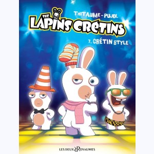 The Lapins Crétins : Tome 7, Crétin style