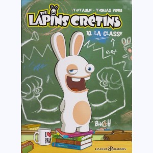 The Lapins Crétins : Tome 10, La classe