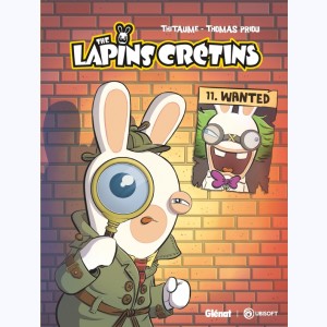 The Lapins Crétins : Tome 11, Wanted : 