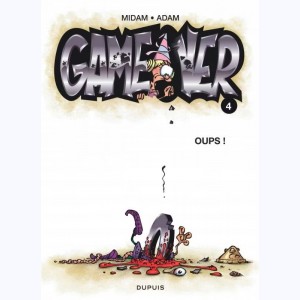 Game Over : Tome 4, Oups ! : 