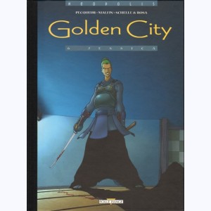 Golden City : Tome 6, Jessica : 