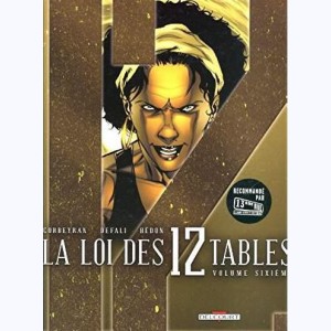 La loi des 12 tables : Tome 6, Volume sixième : 