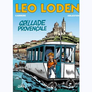 Léo Loden : Tome 4, Grillade provencale