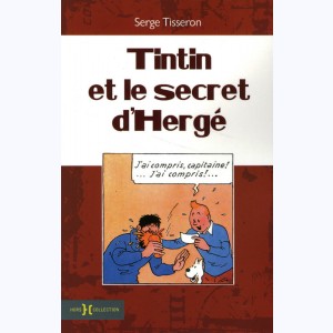 Autour de Tintin, Tintin et le secret d'Hergé