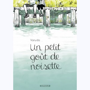 Un petit goût de noisette : Tome 1