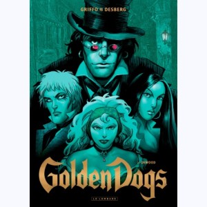 Golden Dogs : Tome 2, Orwood