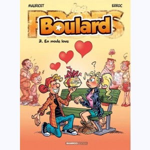 Boulard : Tome 2, En mode love : 