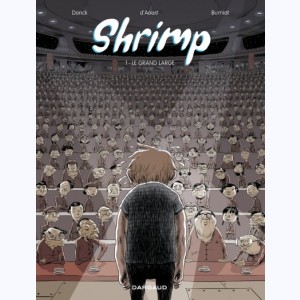 Shrimp : Tome 1, Le Grand Large