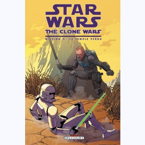 Star Wars - The Clone Wars : Tome 5, Mission 5 : Le Temple perdu