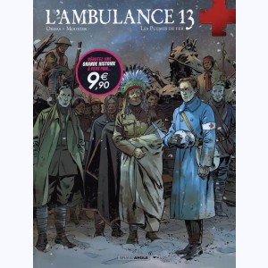 L'Ambulance 13 : Tome 5, Les plumes de fer : 