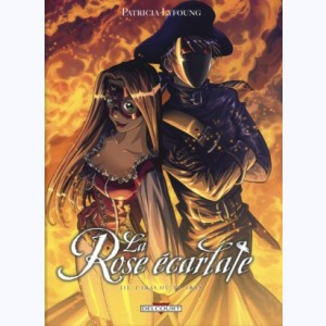 La Rose écarlate : Tome 3, J'irai où tu iras : 