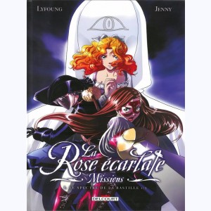 La Rose écarlate - Missions : Tome 1, Le spectre de la Bastille 1/2 : 