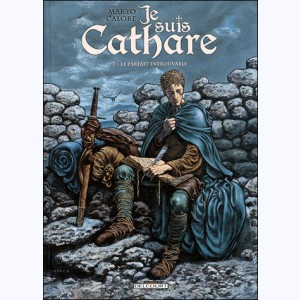 Je suis Cathare : Tome 4 + 1 : 