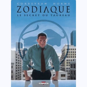 Zodiaque (Delcourt) : Tome 2, Le Secret du Taureau : 