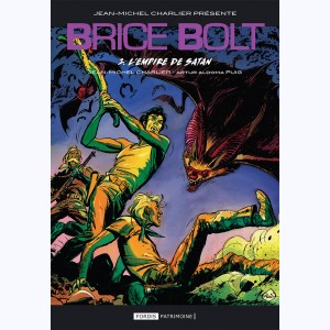 Brice Bolt : Tome 2, L'empire de Satan