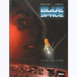 Blue space : Tome 1, Tycho Incident