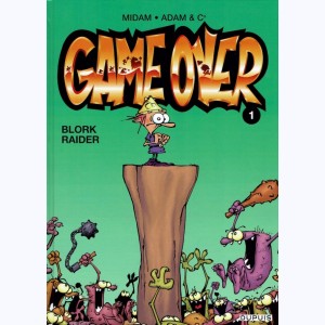 Game Over : Tome 1, Blork raider : 