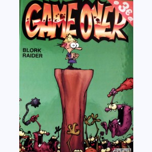 Game Over : Tome 1, Blork raider : 