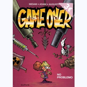 Game Over : Tome 2, No problemo : 