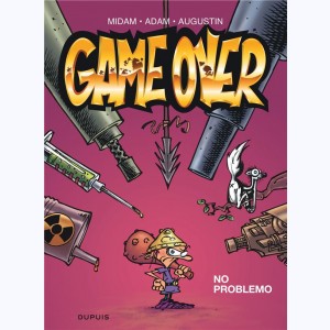 Game Over : Tome 2, No problemo : 